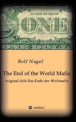 The End of the World Mafia 3849595730 Book Cover