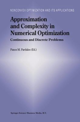 Approximation and Complexity in Numerical Optim... 1441948295 Book Cover