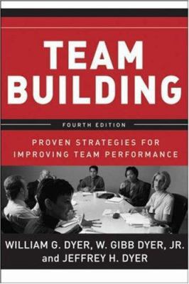 Team Building: Proven Strategies for Improving ... 0787988936 Book Cover