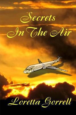 Secrets in the air 1479334774 Book Cover