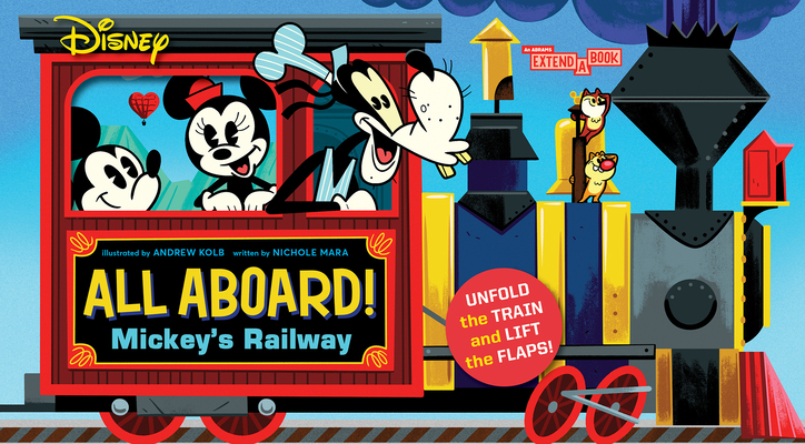 Disney All Aboard! Mickey's Railway (an Abrams ... 1419752367 Book Cover