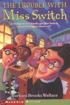 The Trouble with Miss Switch 0689851774 Book Cover