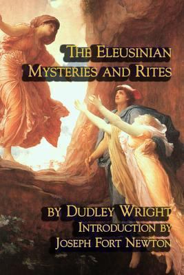 The Eleusinian Mysteries and Rites 1613420765 Book Cover