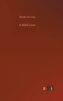 A Mad Love 3752377771 Book Cover