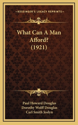 What Can A Man Afford? (1921) 1166219828 Book Cover