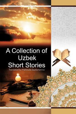 A Collection of Uzbek Short Stories 1477297227 Book Cover