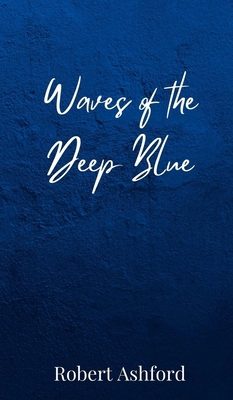 Waves of the Deep Blue 1805872877 Book Cover