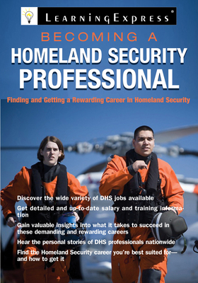 Becoming a Homeland Security Professional 1576857506 Book Cover