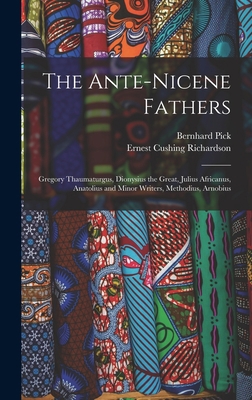 The Ante-Nicene Fathers: Gregory Thaumaturgus, ... 1015841392 Book Cover