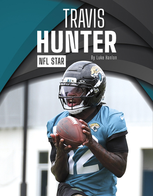 Travis Hunter: NFL Star B0FFTR2M2Z Book Cover