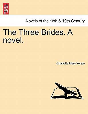 The Three Brides. a Novel. 1241482500 Book Cover