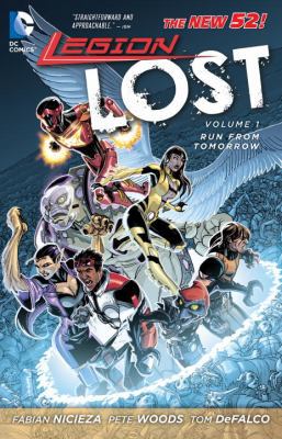 Legion Lost: Run from Tomorrow, Volume 1 1401237037 Book Cover