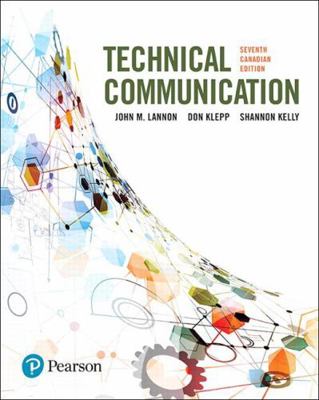 Technical Communications, Seventh Canadian Edition 0134310837 Book Cover