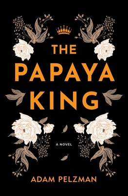 The Papaya King 1733258531 Book Cover