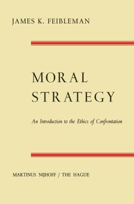 Moral Strategy: An Introduction to the Ethics o... 940118559X Book Cover