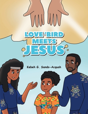 Love'Bird Meets Jesus 1685560105 Book Cover