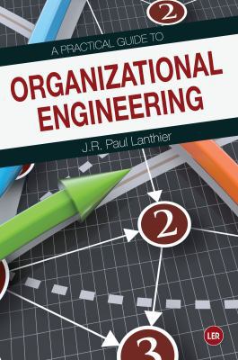 A Practical Guide to Organizational Engineering 194187262X Book Cover