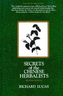 Secrets of the Chinese Herbalists 0137978790 Book Cover