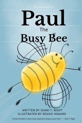 Paul The Busy Bee 1953364055 Book Cover