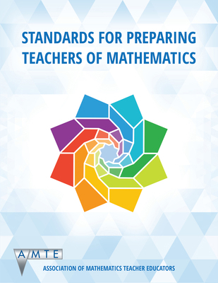 Standards for Preparing Teachers of Mathematics 164113996X Book Cover