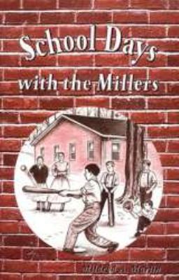 School Days with the Millers 1884377017 Book Cover