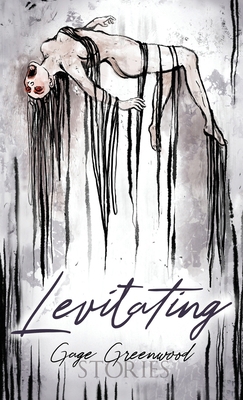 Levitating: Stories B0DFFHWLBZ Book Cover