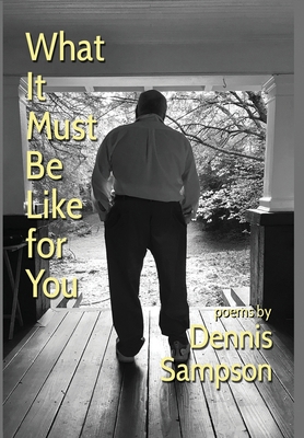 What It Must Be Like for You 1950475387 Book Cover