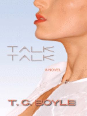 Talk Talk [Large Print] 1597223948 Book Cover