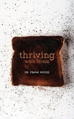 Thriving with Stress 1522905472 Book Cover