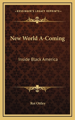 New World A-Coming: Inside Black America 1166136450 Book Cover