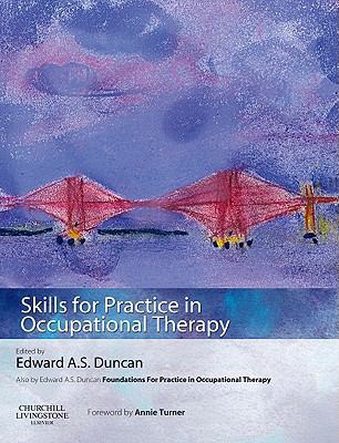 Skills for Practice in Occupational Therapy 0080450423 Book Cover