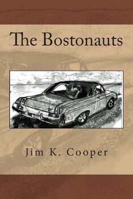 The Bostonauts 1475087314 Book Cover