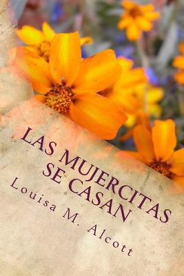 Las mujercitas se casan [Spanish] 1986179400 Book Cover