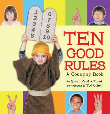 Ten Good Rules: A Ten Commandments Counting Book 158013209X Book Cover