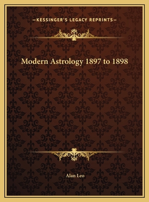 Modern Astrology 1897 to 1898 1169761089 Book Cover
