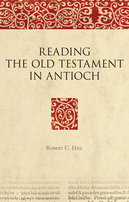 Reading the Old Testament in Antioch 9004145389 Book Cover