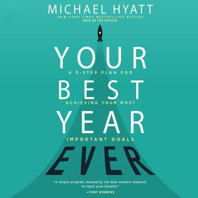 Your Best Year Ever: A 5-Step Plan for Achievin... 1545900655 Book Cover