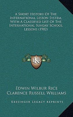 A Short History Of The International Lesson Sys... 1169005314 Book Cover