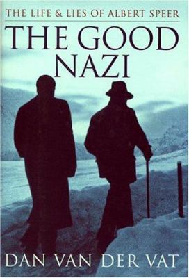 The Good Nazi: The Life and Lies of Albert Speer 039565243X Book Cover