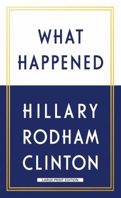 What Happened [Large Print] 1432848453 Book Cover