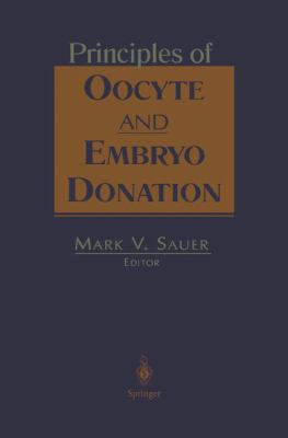 Principles of Oocyte and Embryo Donation 1461272262 Book Cover