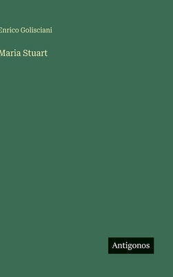 Maria Stuart [Italian] 3563230587 Book Cover