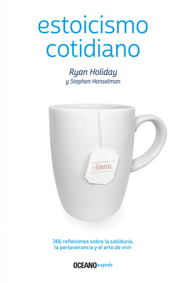 Estoicismo Cotidiano: 366 Reflexiones Sobre La ... [Spanish] 6075571426 Book Cover