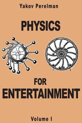 Physics for Entertainment 2917260068 Book Cover