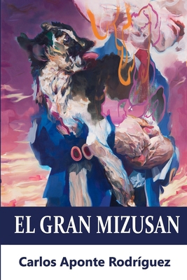 El Gran Mizusan [Spanish] B0BBXNP8L1 Book Cover