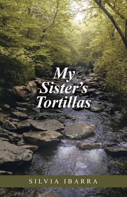 My Sister's Tortillas 1663205337 Book Cover