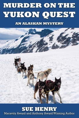 Murder on the Yukon Quest 1941890652 Book Cover