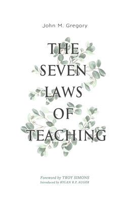 The Seven Laws of Teaching 1989174248 Book Cover