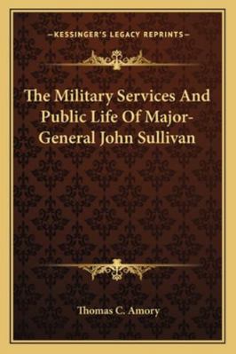 The Military Services And Public Life Of Major-... 116310325X Book Cover