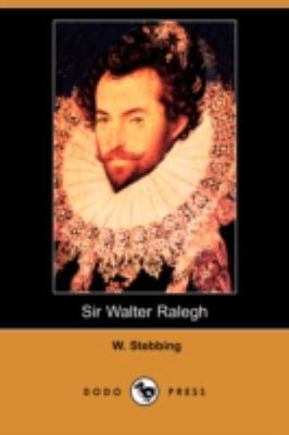 Sir Walter Ralegh (Dodo Press) 1409905837 Book Cover